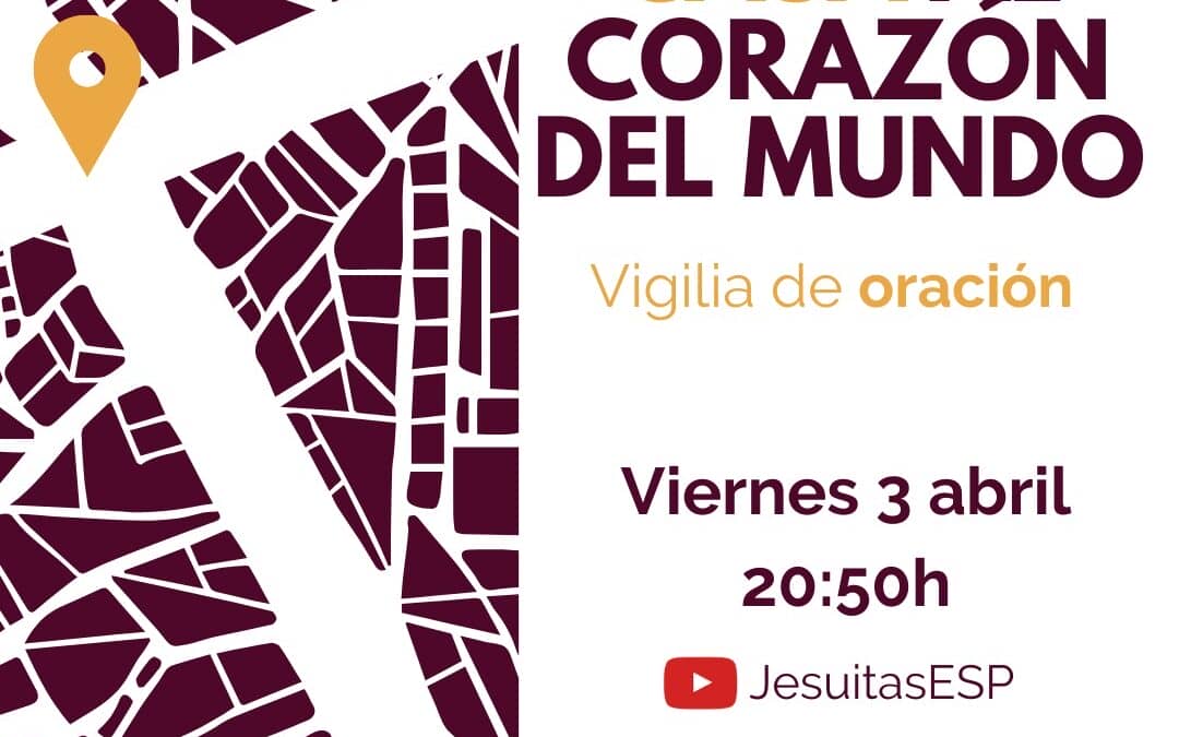 Desde casa al corazón del mundo. Vigilia de oración este viernes