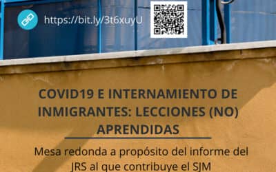 Covid 19 e internamiento de migrantes: Lecciones (no) aprendidas