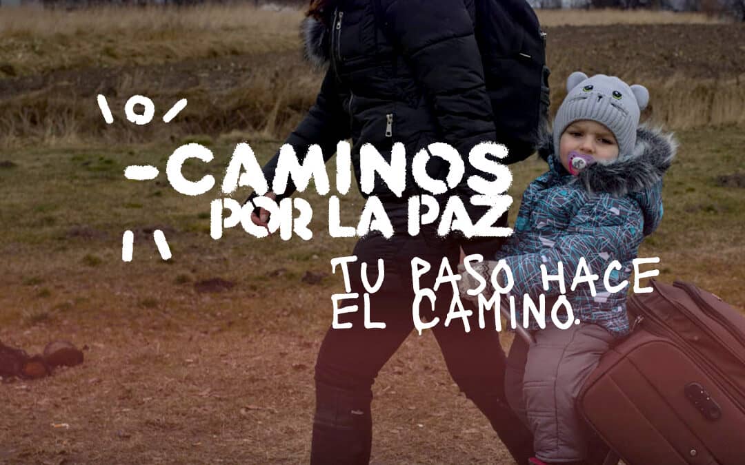 Caminos por la paz: tu paso hace el camino